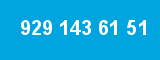 929 143 61 51 929 143 61 51